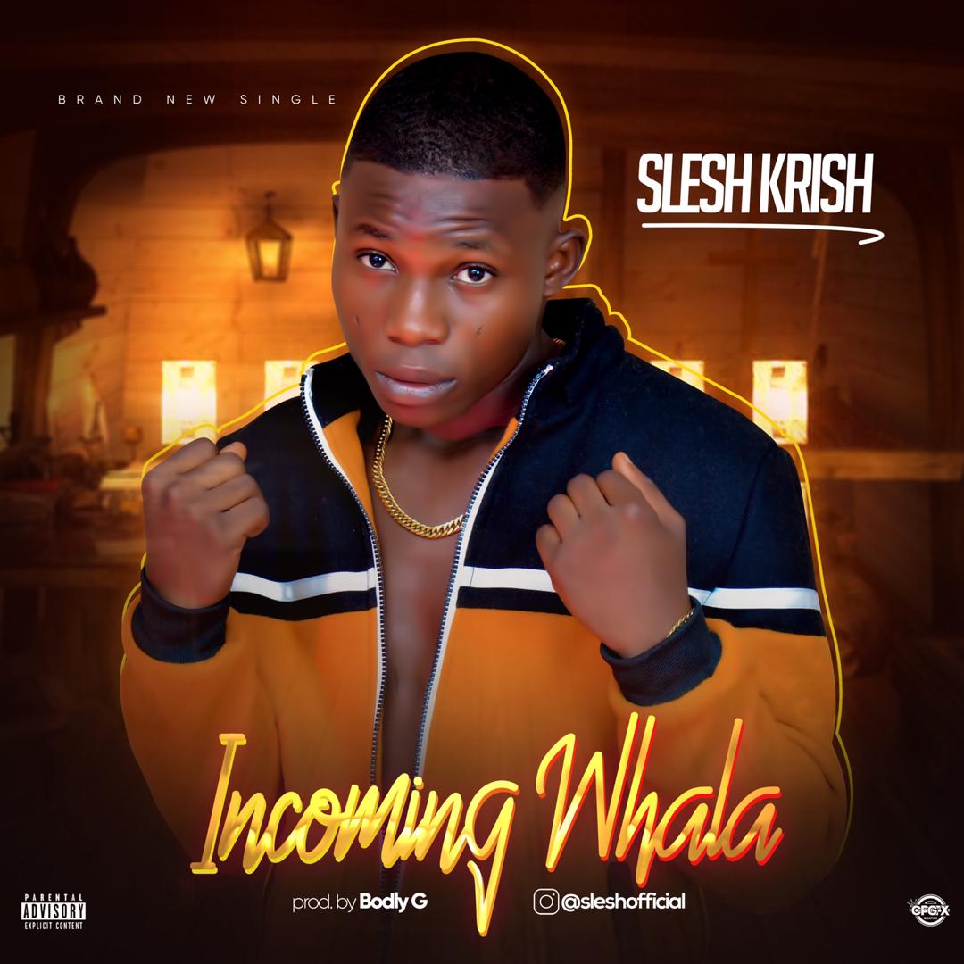 Slesh Krish - Incoming Wahala