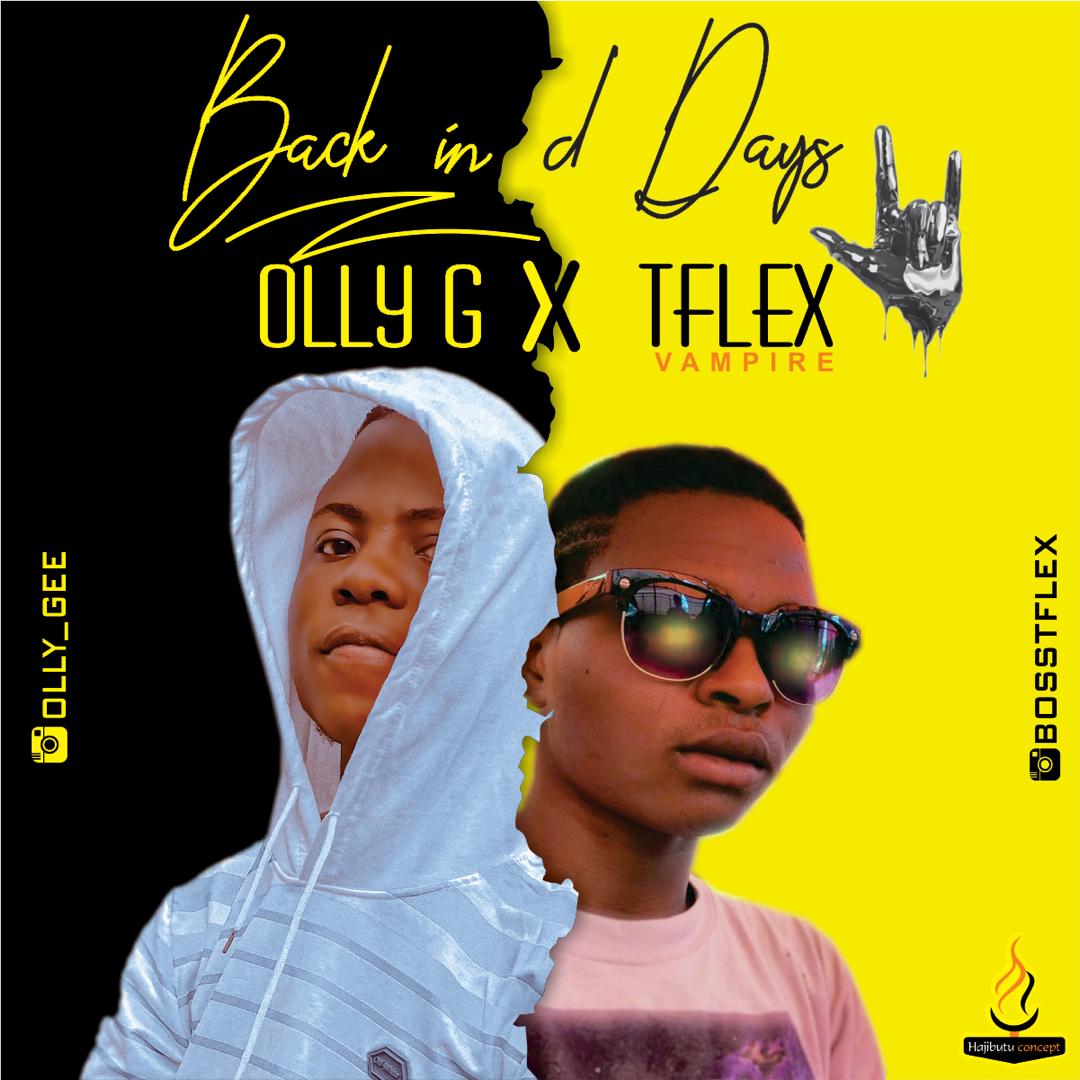 Olly G X T Flex - Back In The Days