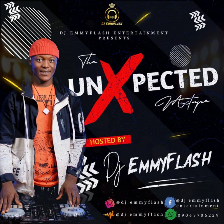 DJ Emmyflash - The UnXpected Mixtape