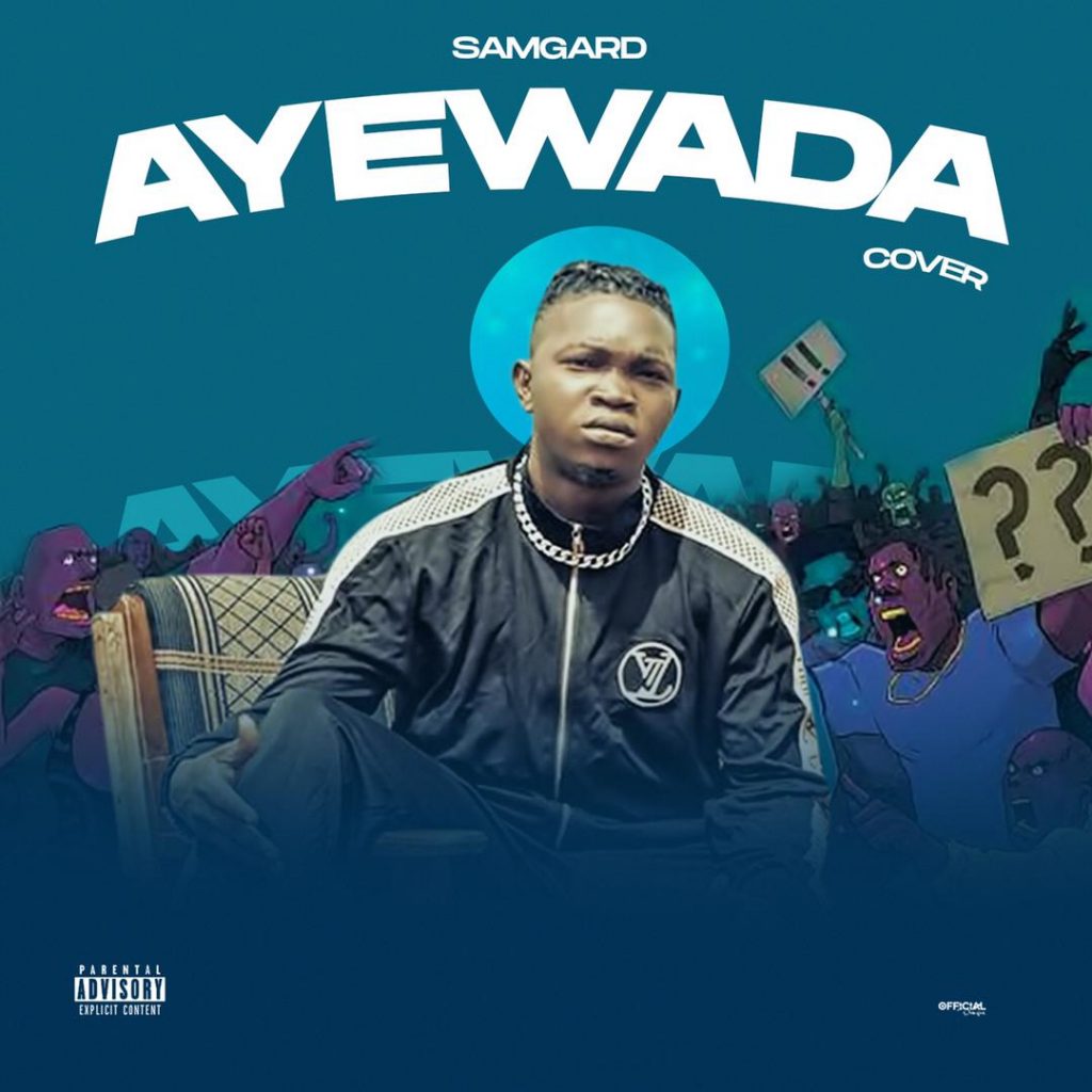 Samgard X Barry Jhay - Ayewada cover