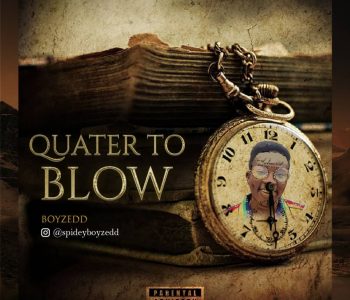 Boyzedd - Quater To Blow